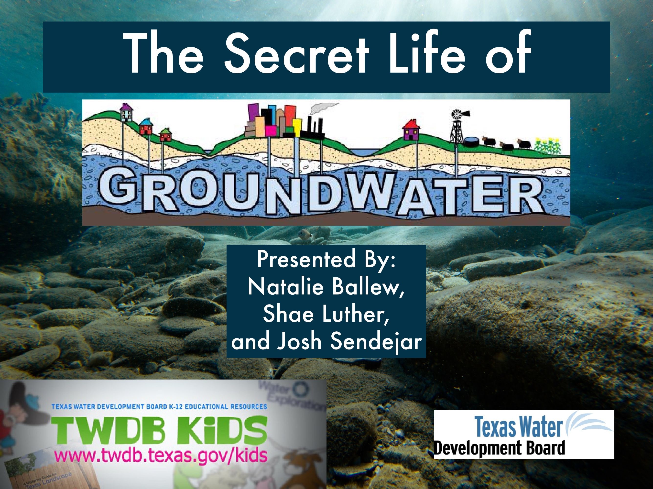 The Secret Life of Groundwater