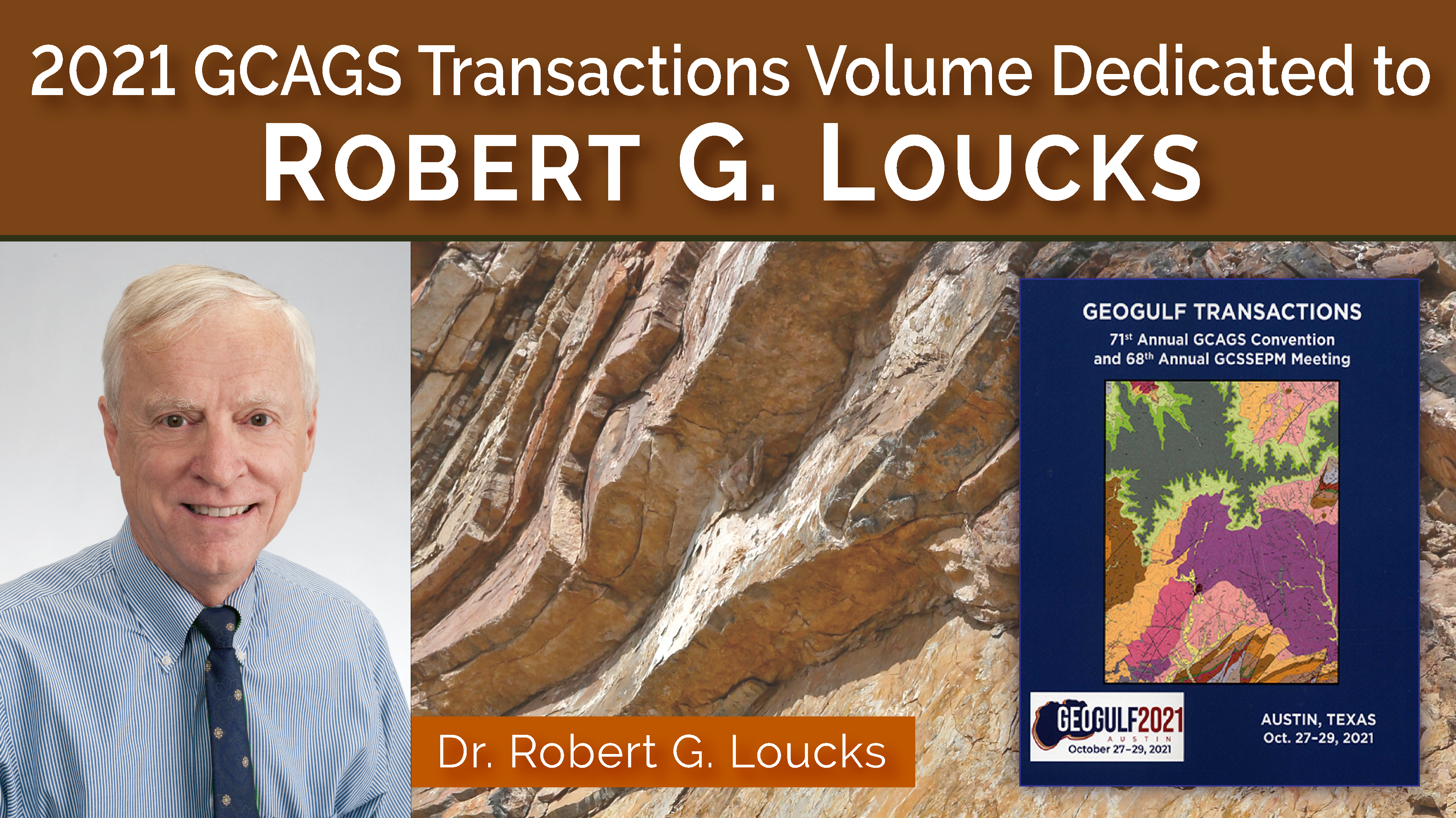 2021 GCAGS Transactions Volume Dedicated to Robert G. Loucks