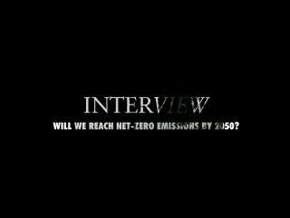  Dr. Scott Tinker’s interview: Will we reach net-zero emissions by 2050?